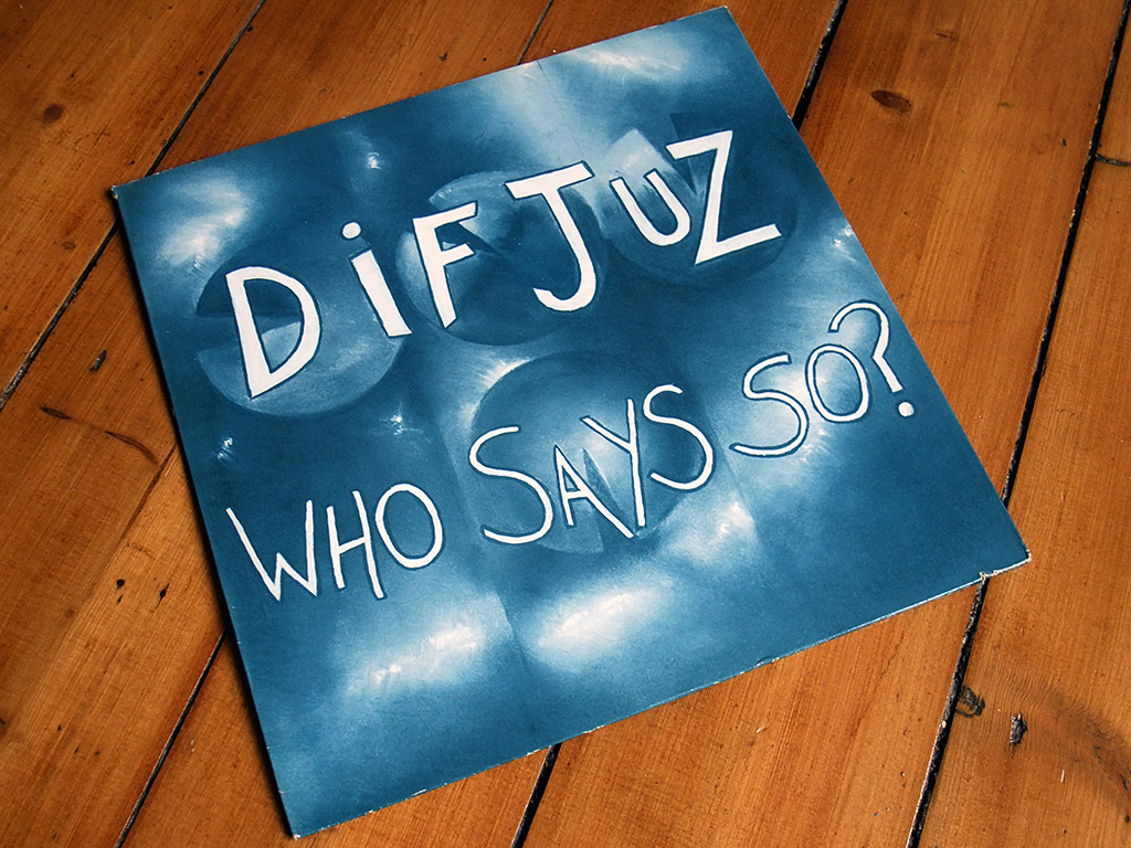 Dif Juz - 'Who Says So?' mini-album front cover design