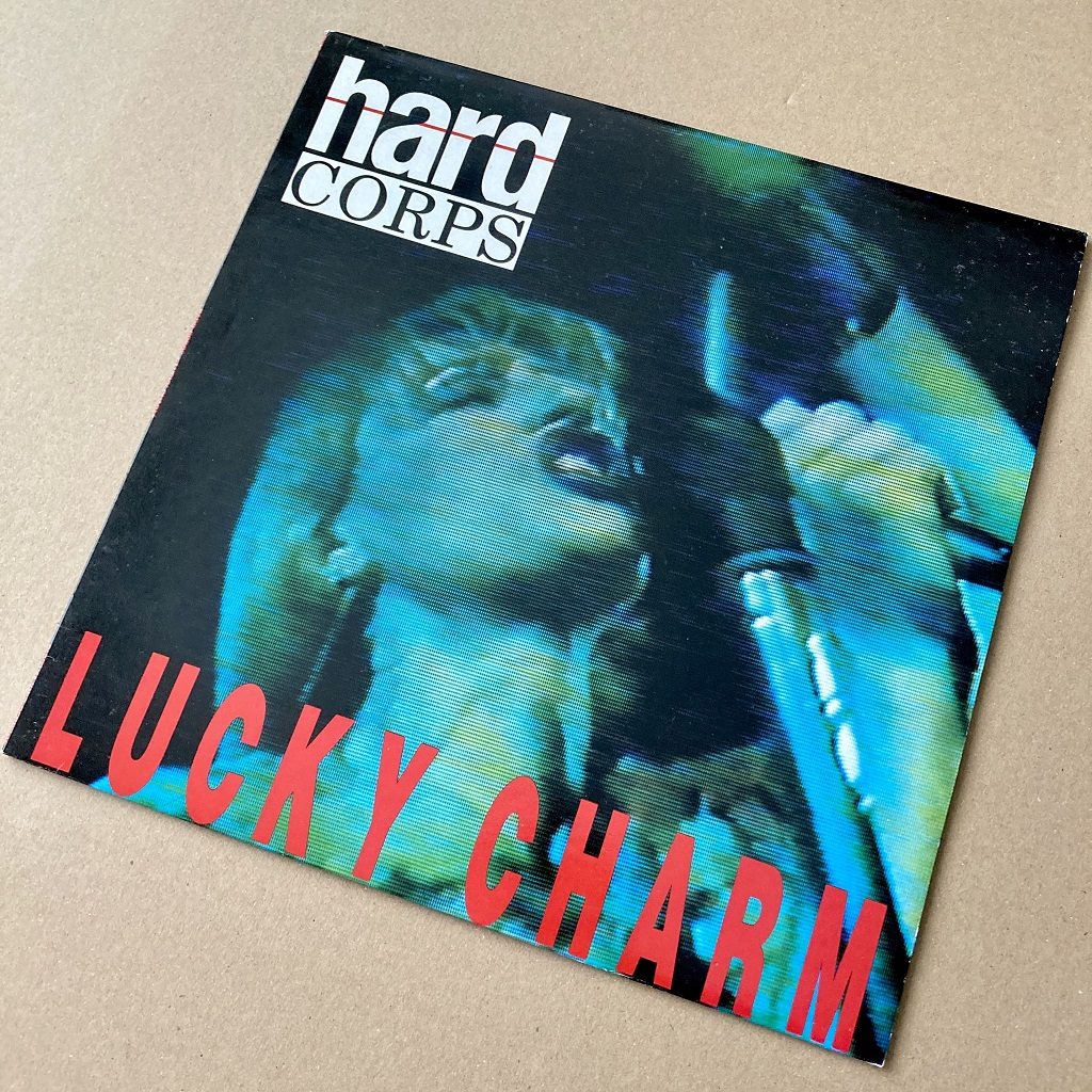 Hard Corps - Lucky Charm UK 12 inch single front cover