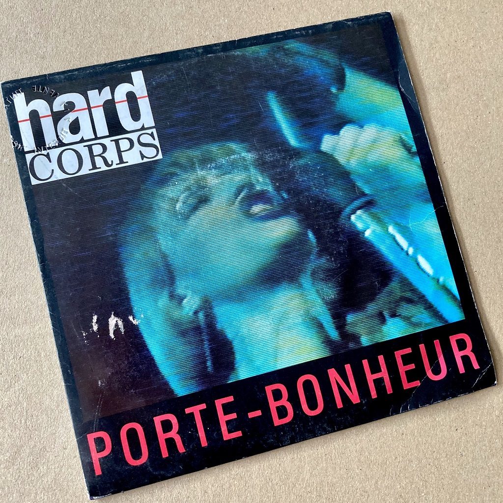 Hard Corps - Porte-Bonheur French 7 inch front cover