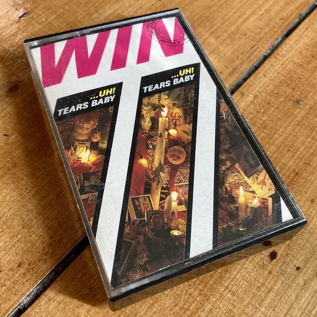 Win 'Uh! Tears Baby (A Trash Icon)' cassette box front