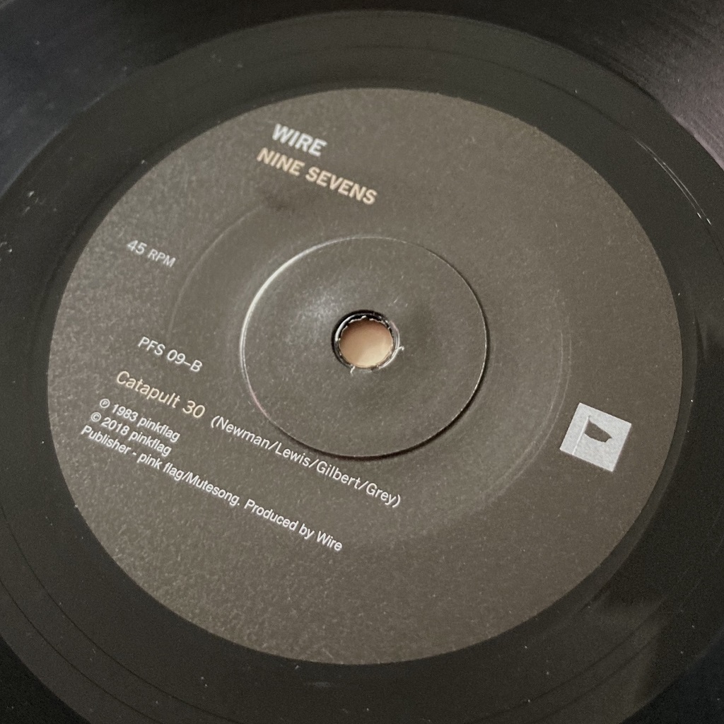 Wire - 'Second Length' 7" label side B from 2018 'Nine Sevens' box set